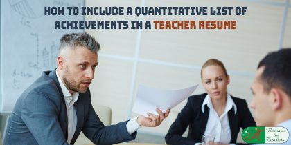 How to Include a Quantitative List of Achievements in a Teacher Resume