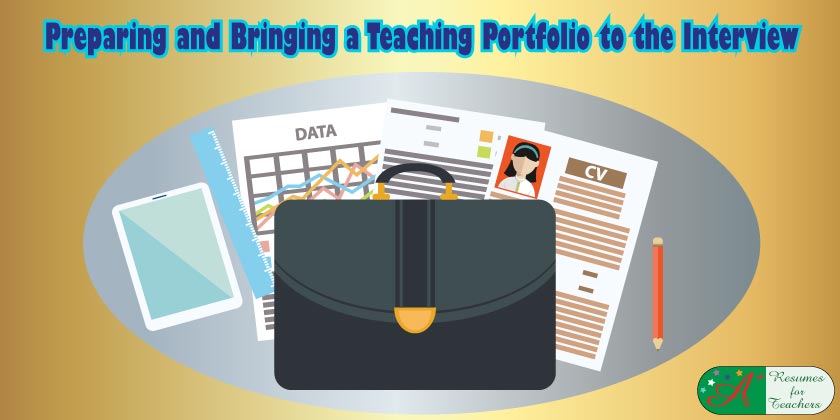 Preparing and Bringing a Teaching Portfolio to the Interview