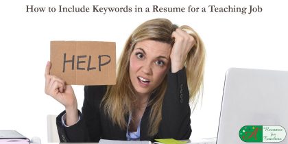How to Include Keywords in a Resume for a Teaching Job