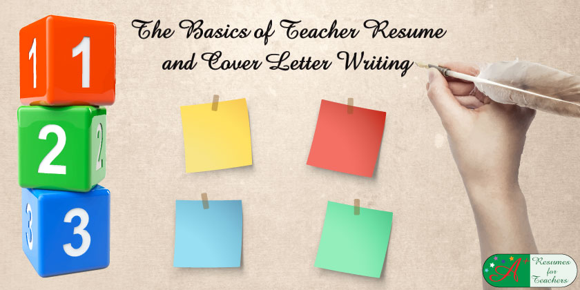 The Basics of Teacher Resume and Cover Letter Writing