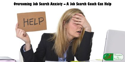 Overcoming Job Search Anxiety – A Job Search Coach Can Help