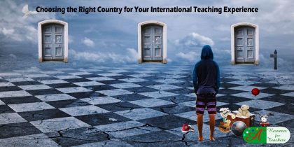 Choosing the Right Country for Your International Teaching Experience