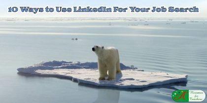 How to Use LinkedIn for Your Job Search