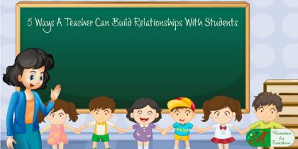 5 Ways a Teacher Can Build Relationships With Students