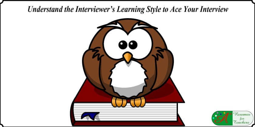 Understand the Interviewer's Learning Style to Ace Your Interview