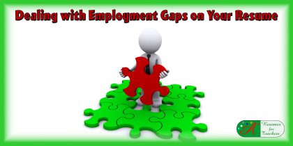 dealing with employment gaps on your resume