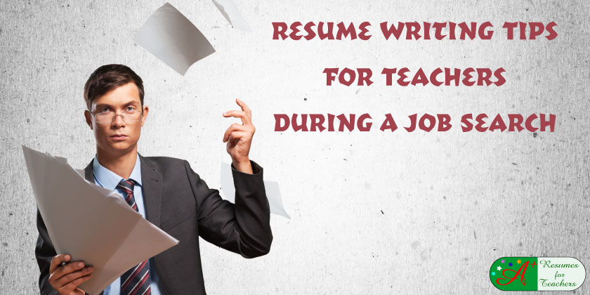 resume writing tips for teachers during a job search