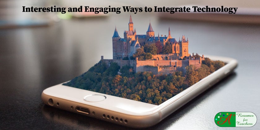 Interesting and Engaging Ways to Integrate Technology