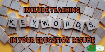 include teaching keywords in your education resume