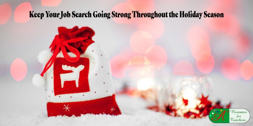 Keep Your Job Search Going Strong Throughout the Holiday Season