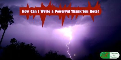 How Can I Write a Powerful Thank You Note?