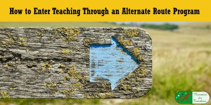 How to Enter Teaching Through an Alternate Route Program