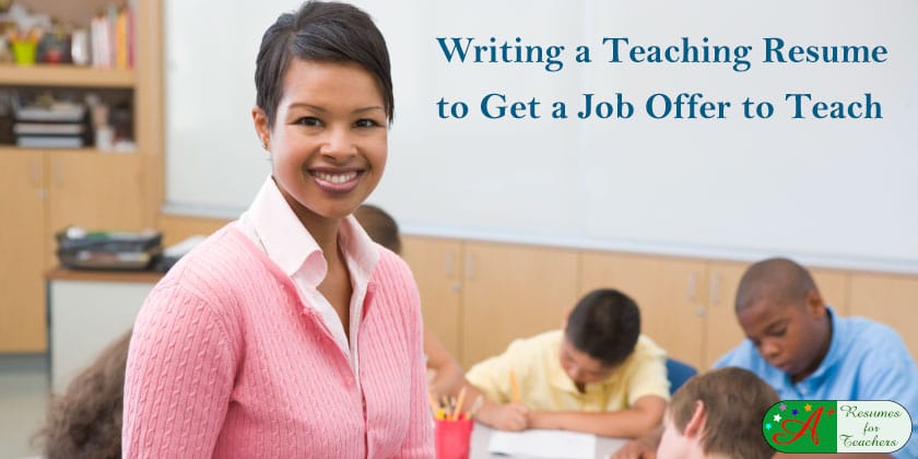 writing a teaching resume to get a job offer to teach