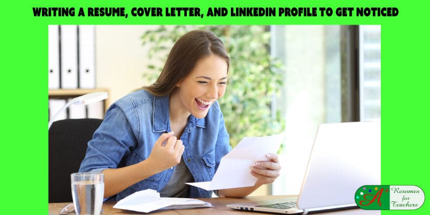 Writing a Resume, Cover Letter, and LinkedIn Profile to Get Noticed