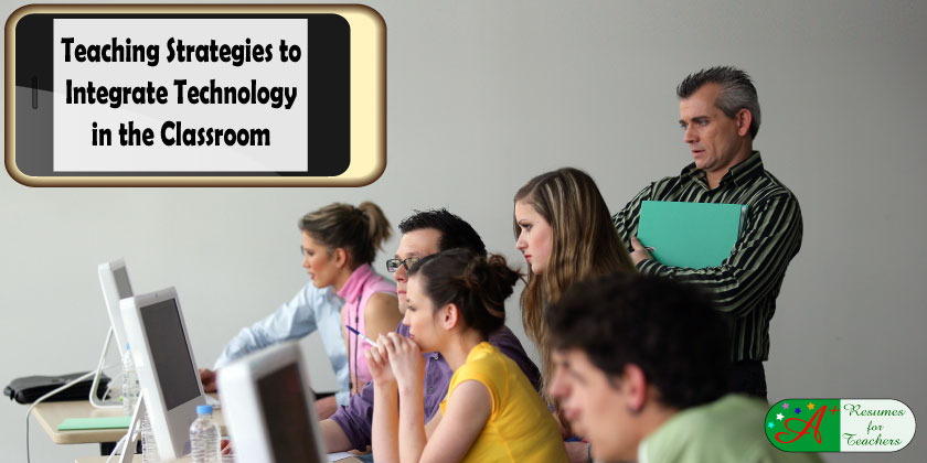 Teaching Strategies to Integrate Technology in the Classroom
