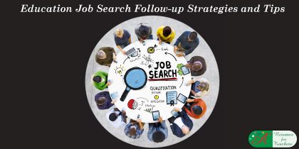 Education Job Search Follow-up Strategies and Tips