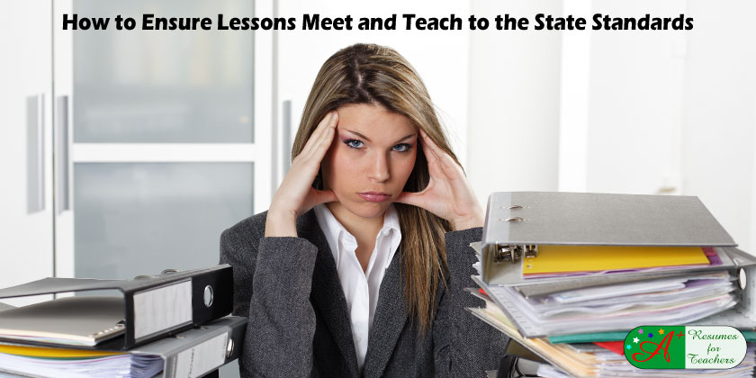 How to Ensure Lessons Meet and Teach to the State Standards