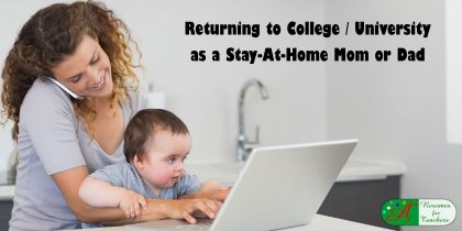 Returning to College / University as a Stay-At-Home Mom or Dad