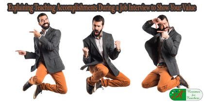 Explaining Teaching Accomplishments During a Job Interview to Show Your Value