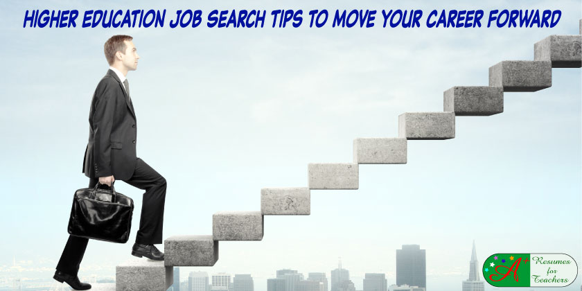 higher education job search tips to move your career forward
