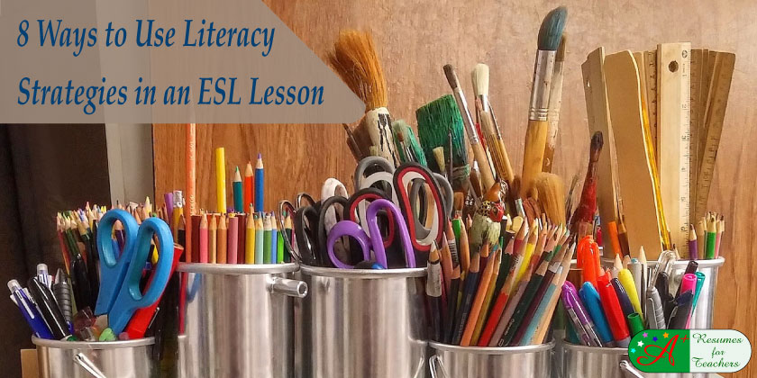 8 ways to use literacy strategies in an ESL lesson