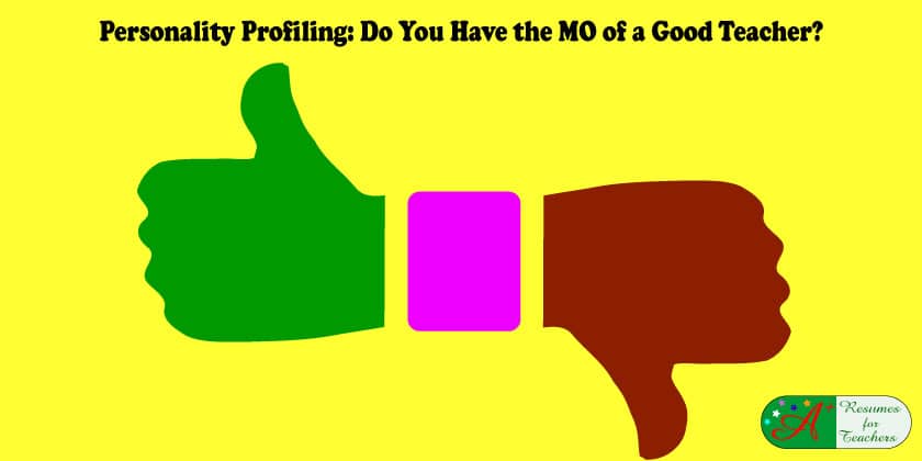 Personality Profiling: Do You Have the MO of a Good Teacher?