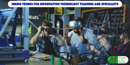 Hiring Trends for Information Technology Teachers and Specialists