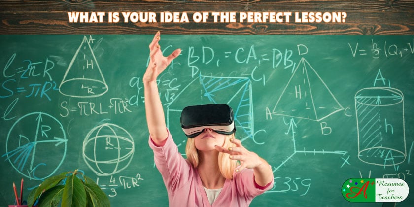 What Is Your Idea of the Perfect Lesson?