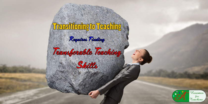 transitioning to teaching requires finding transferable teaching skills