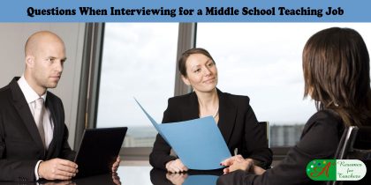 Questions When Interviewing for a Middle School Teaching Job