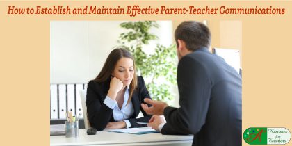 How to Establish and Maintain Effective Parent-Teacher Communications