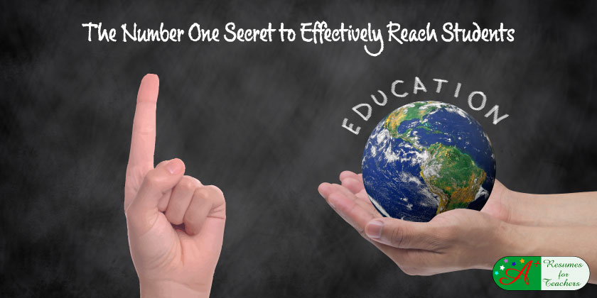 The Number One Secret to Effectively Reach Students
