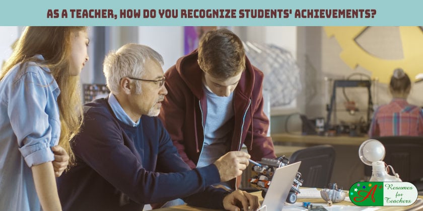 As a Teacher, How Do You Recognize Students’ Achievements?