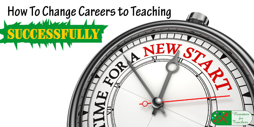 how to change careers to teaching successfully