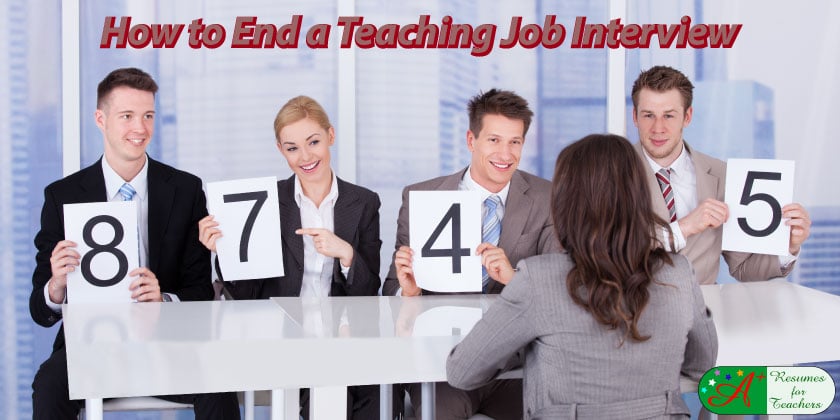 how to end a teaching job interview