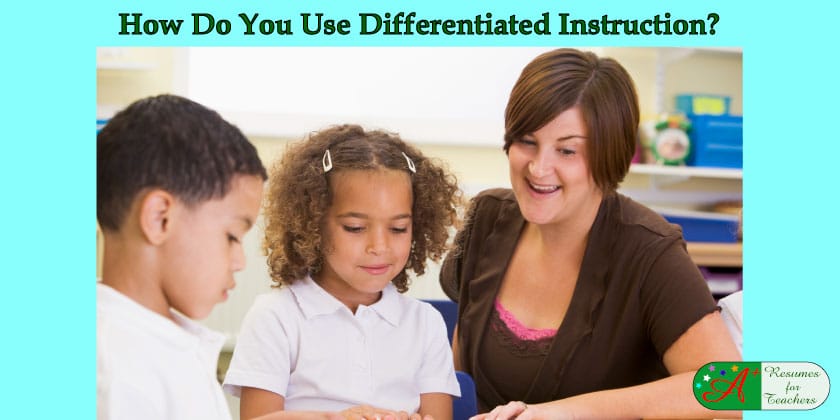 How Do You Use Differentiated Instruction?
