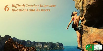 difficult teacher interview questions and answers