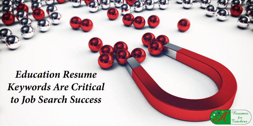 education resume keywords are critical to job search success