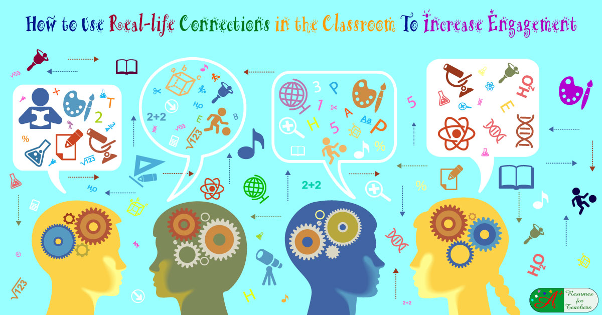 How To Use Real Life Connections In The Classroom