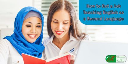 How to Get a Job Teaching English as a Second Language