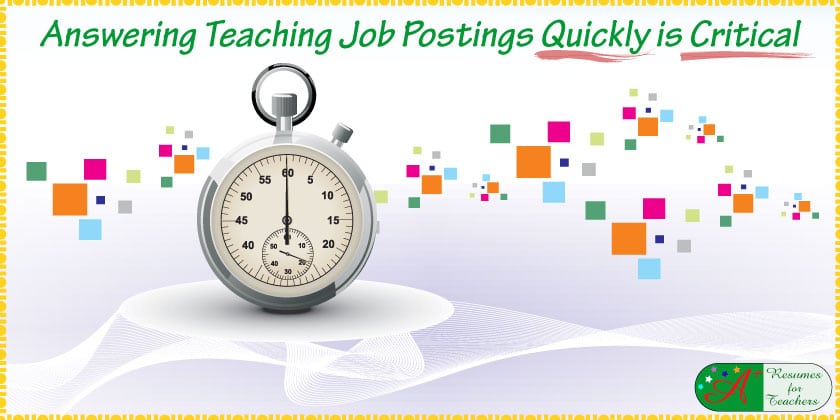 answering teaching job postings quickly is critical