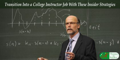 Transition into a college instructor job with these insider strategies