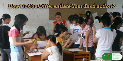 How Do You Differentiate Your Instruction?
