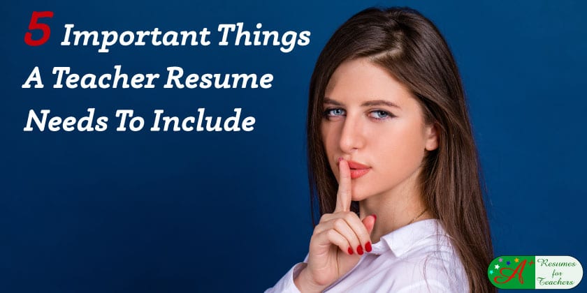 5 important things a teacher resume needs to include