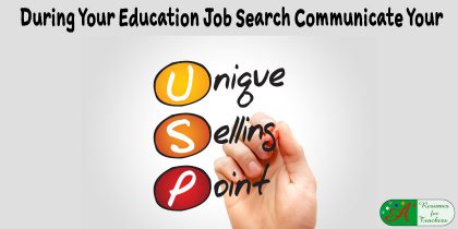 during your education job search communicate your unique selling point