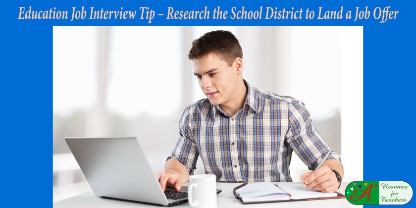 education job interview tip research the school district to land a job offer