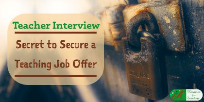 teacher interview secret to secure a teaching job offer