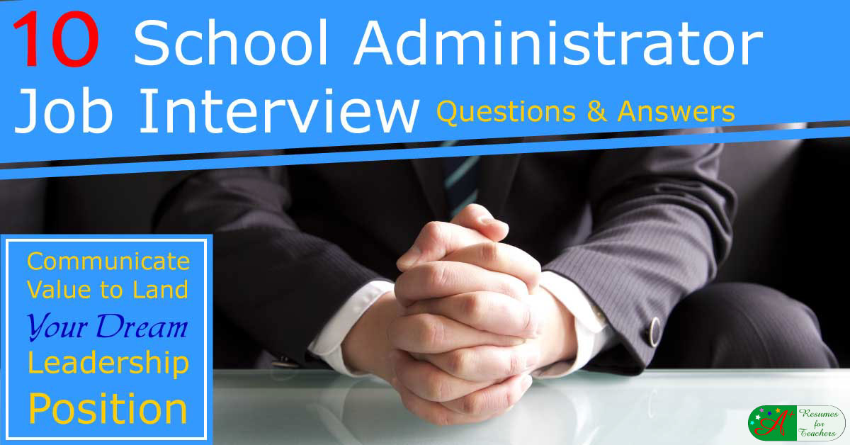 10 School Administrator Job Interview Questions and Answers