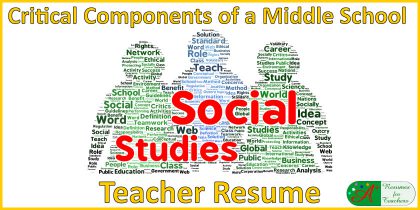 critical components of a middle school social studies teacher resume