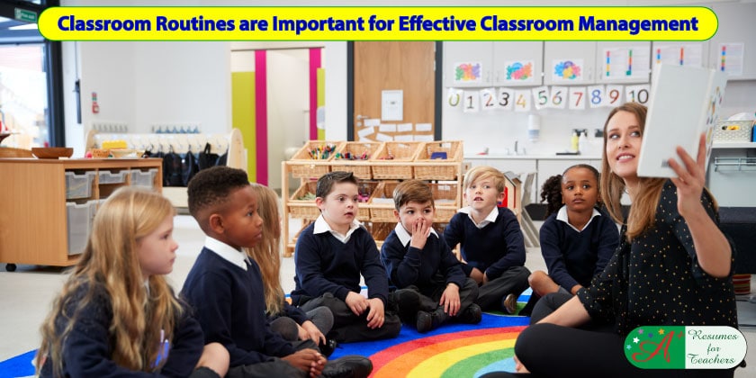 Classroom Routines are Important for Effective Classroom Management